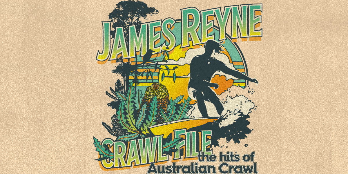 James rayne Australian Crawl music