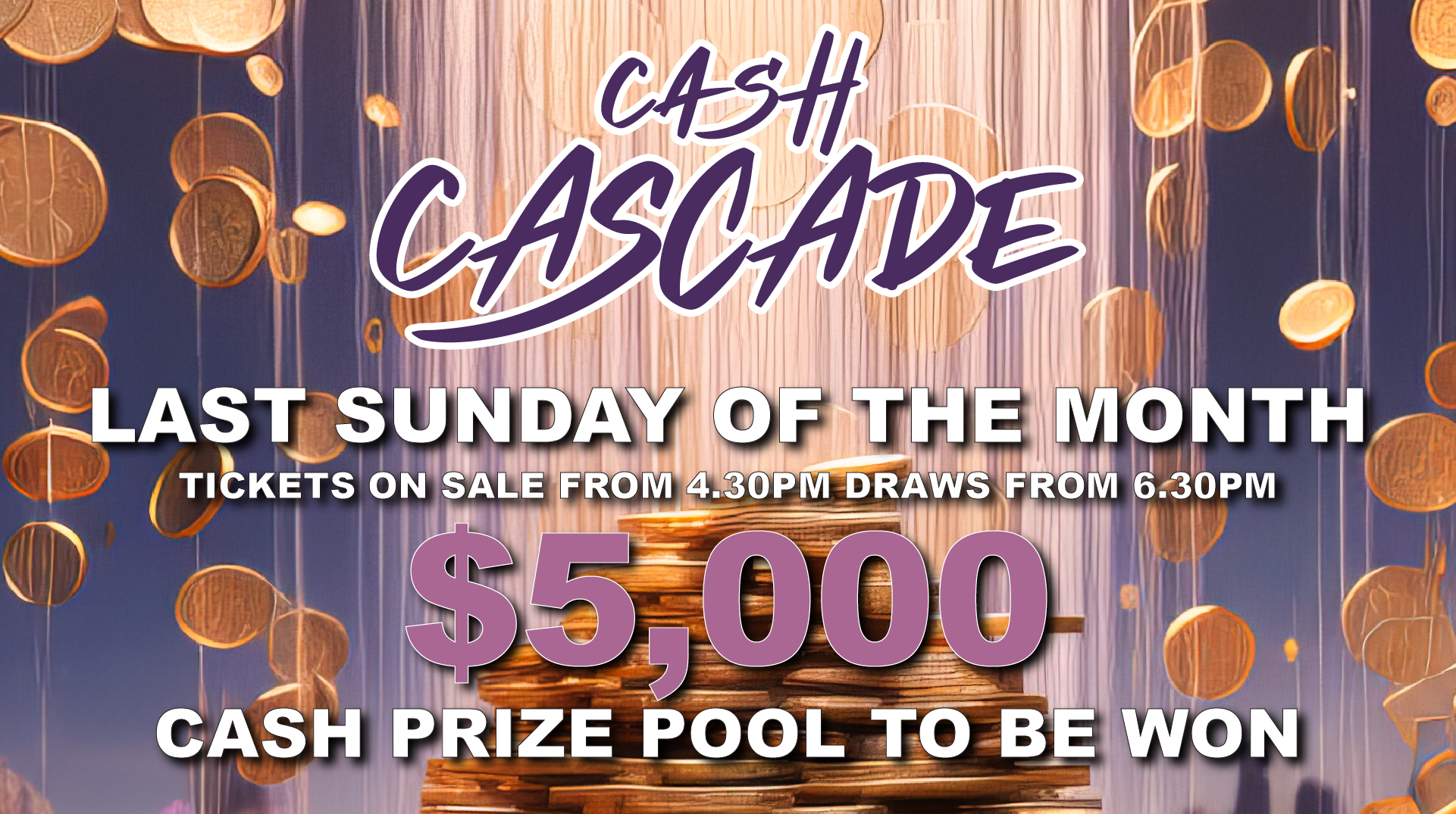 Cash Cascade $5,000 draw @ SS&A